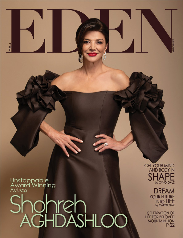 The Eden Magazine March 2023 Shohreh Aghdashloo