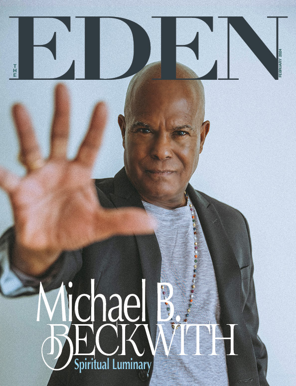 The Eden Magazine February 2024 Michael B Beckwith cover